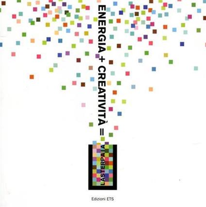 Energia + creatività = la Sterpaia - copertina
