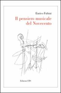 Il pensiero musicale del Novecento - Enrico Fubini - copertina