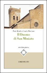 Il Duomo di San Miniato - Paolo Morelli,Claudia Marchese - copertina