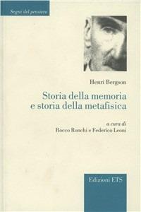 Storia della memoria e storia della metafisica - Henri Bergson - copertina