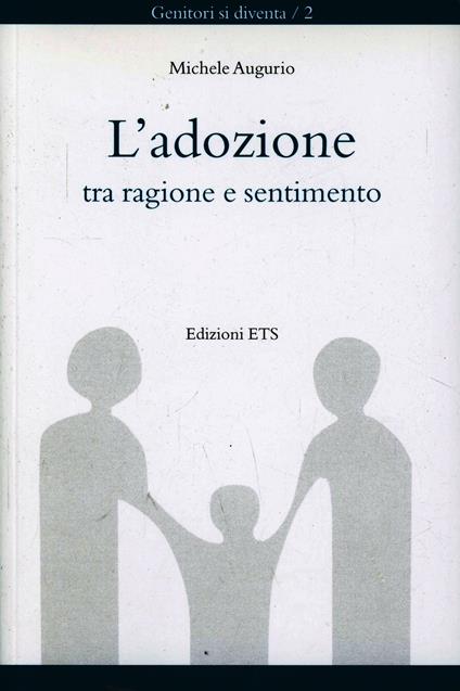 L'adozione tra ragione e sentimento - Michele Augurio - copertina