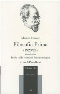 Filosofia prima (1923-24). Teoria della riduzione fenomenologica. Parte seconda - Edmund Husserl - copertina