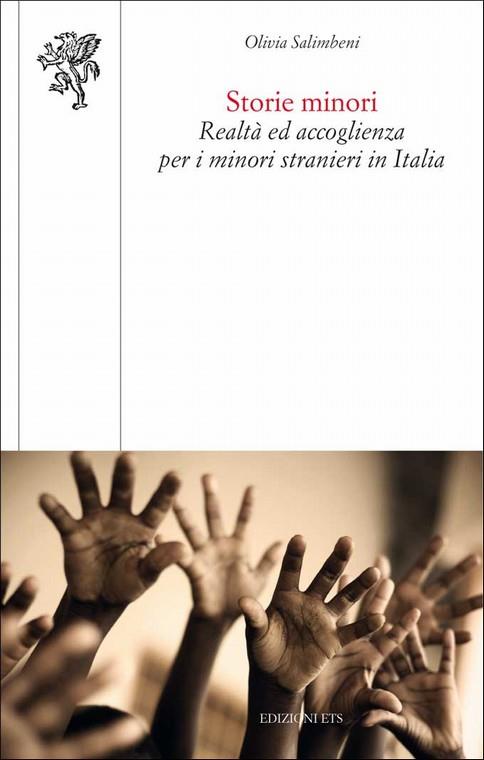 Storie minori. Realtà ed accoglienza per i minori stranieri in Italia - Oliva Salimbeni - copertina
