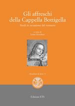 Gli affreschi della Cappella Bottigella. Studi in occasione del restauro. Ediz. illustrata. Con CD-ROM