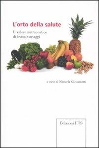 L'orto della salute. Il valore nutraceutico di frutta e ortaggi - copertina