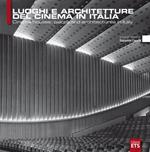 Luoghi e architetture del cinema in Italia. Ediz. italiana e inglese