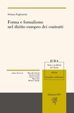 Forma e formalismo nel diritto europeo dei contratti