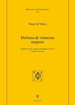 Defensa de virtuosas mujeres. Ediz. critica