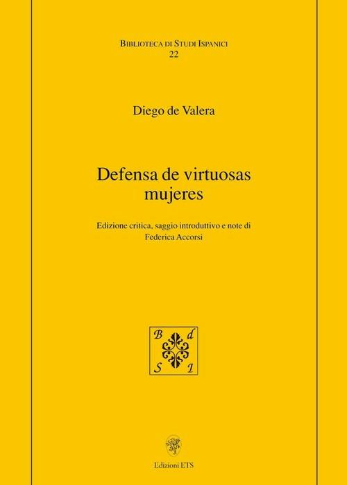 Defensa de virtuosas mujeres. Ediz. critica - Diego De Valera - copertina