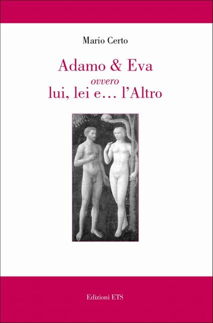 Adamo & Eva ovvero lui, lei e l'altro - copertina