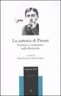 La sartoria di Proust. Estetica e costruzione nella «Recherche» - copertina