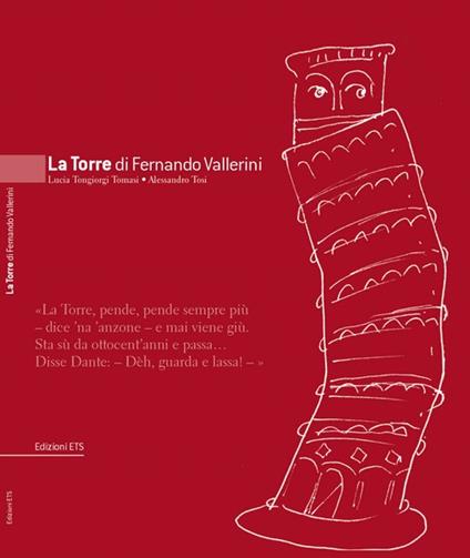 La torre di Fernando Vallerini - Lucia Tomasi Tongiorgi,Alessandro Tosi - copertina