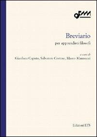 Breviario. Per apprendisti filosofi - Gianluca Caputo,S. Cortese,Marco Mannucci - copertina
