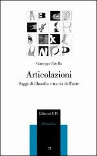Articolazioni. Saggi di filosofia e teoria dell'arte - Giuseppe Patella - copertina