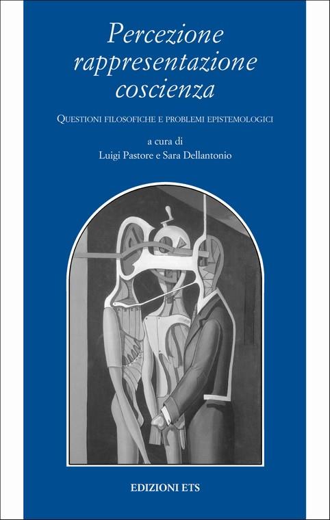 Percezione rappresentazione coscienza. Questioni filosofiche e problemi epistemologici - copertina