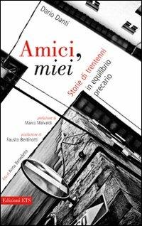 Amici miei. Storie di trentenni in equilibrio precario - Dario Danti - copertina