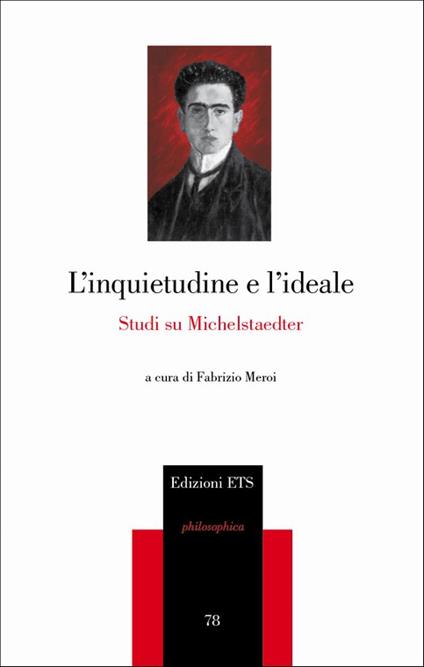 L'inquietudine e l'ideale. Studi su Michelstaedter - copertina