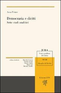 Democrazia e diritti. Sette studi analitici - Anna Pintore - copertina