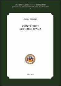 Contributi sui greci d'Asia - Clara Talamo - copertina