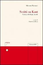 Scritti su Kant. Scienza, teleologia, mondo