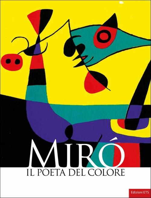 Mirò. Il poeta del colore - copertina