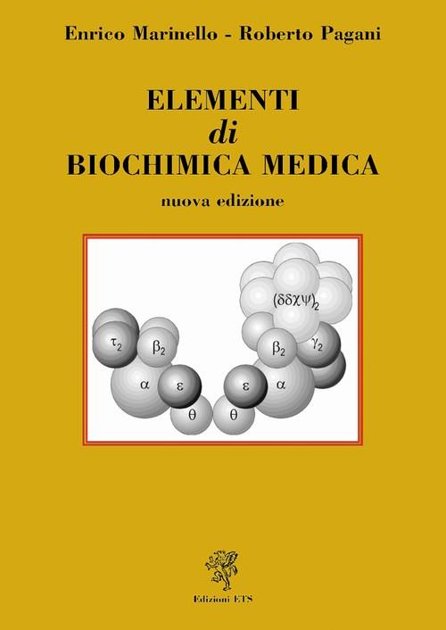 Elementi di biochimica medica - Enrico Marinello,Roberto Pagani - copertina