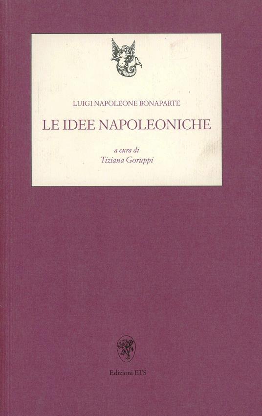 Le idee napoleoniche - Luigi N. Bonaparte - copertina