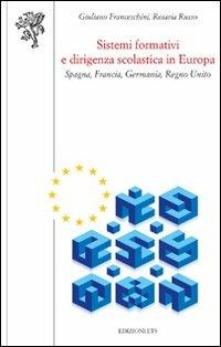 Sistemi formativi e dirigenza scolastica in Europa. Spagna, Francia, Germania, Regno Unito - copertina