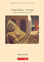 Unità d'Italia. 150 anni. Qualcosa da ricordare 1861-1915