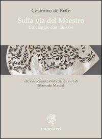 Sulla via del maestro. Un viaggio con Lao-Tze - Casimiro de Brito - copertina