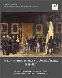Il contributo di Pisa all'unità d'Italia 1859-1861 - copertina