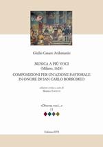 Musica a più voci (Milano, 1628). Composizioni per un'azione pastorale in onore di San Carlo Borromeo