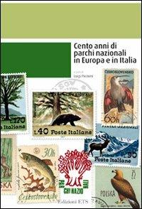 Cento anni di parchi nazionali in Europa e in Italia - copertina
