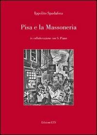 Pisa e la massoneria - Ippolito Spadafora - copertina