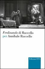 Ferdinando di Ruccello per Annibale Ruccello