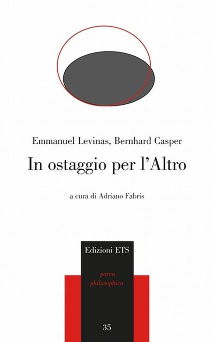 In ostaggio per l'altro - Bernhard Casper,Emmanuel Lévinas - copertina