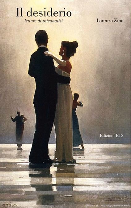 Il desiderio. Letture di psicanalisi - Lorenzo Zino - copertina