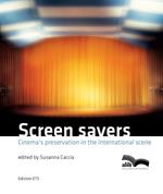 Screen savers. Cinema's preservation in the international scene