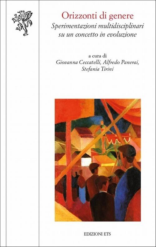 Orizzonti di genere. Sperimentazioni multidisciplinari su un concetto in evoluzione - copertina