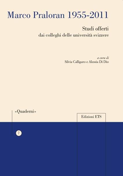 Marco Praloran 1955-2011. Studi offerti dai colleghi delle università svizzere - copertina