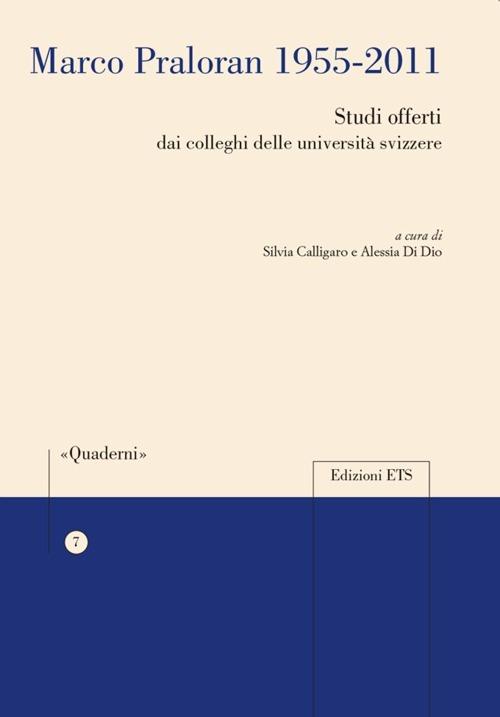 Marco Praloran 1955-2011. Studi offerti dai colleghi delle università svizzere - copertina