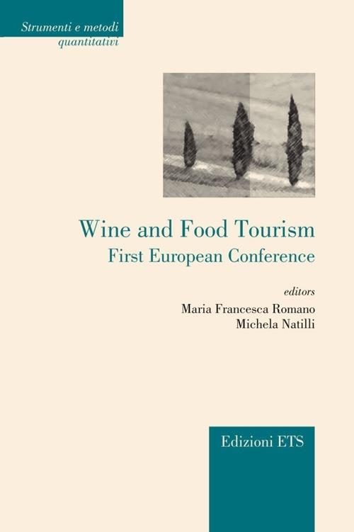 Wine and food tourism. First european conference - copertina