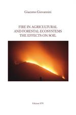 Fire in agricultural and forestal ecosystems. The effects on soil