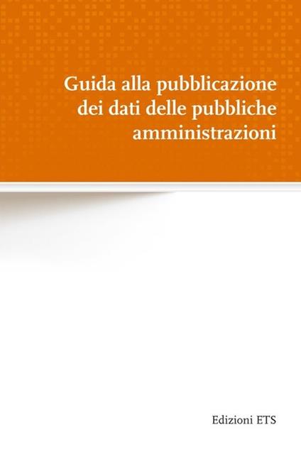 Guida alla pubblicazione dei dati delle pubbliche amministrazioni - copertina