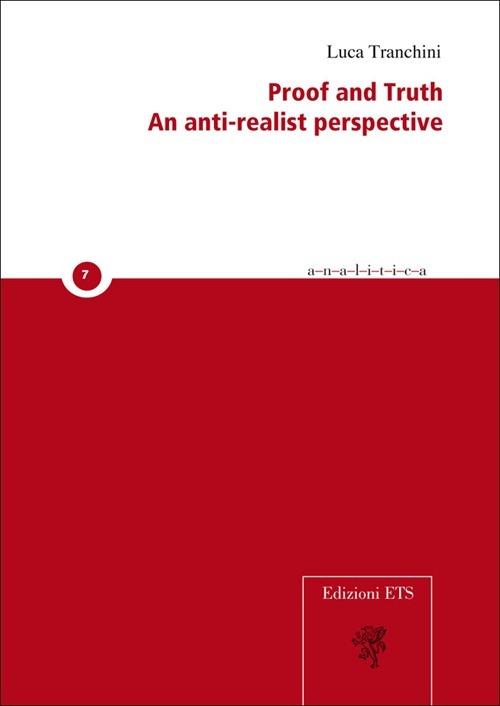 Proof and truth. An anti-realist perspective - copertina