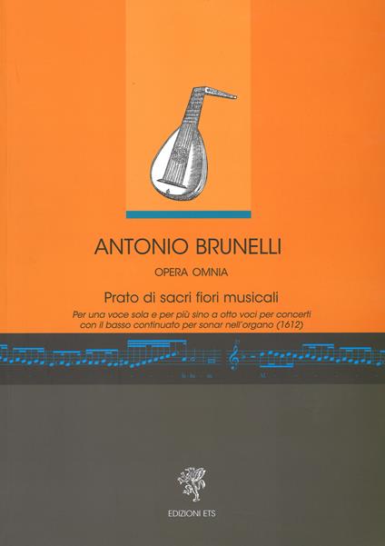  Antonio Brunelli. Opera omnia. Prato di sacri fiori musicali - copertina