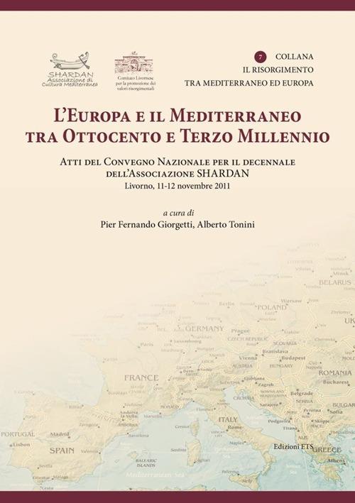 L'Europa e il Mediterraneo tra Ottocento e Terzo Millennio. Atti del Convegno Nazionale (Livono, 11-12 novembre 2011) - copertina