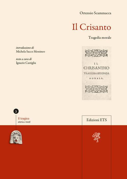 Il Crisanto. Tragedia morale - Ignazio Castiglia - copertina