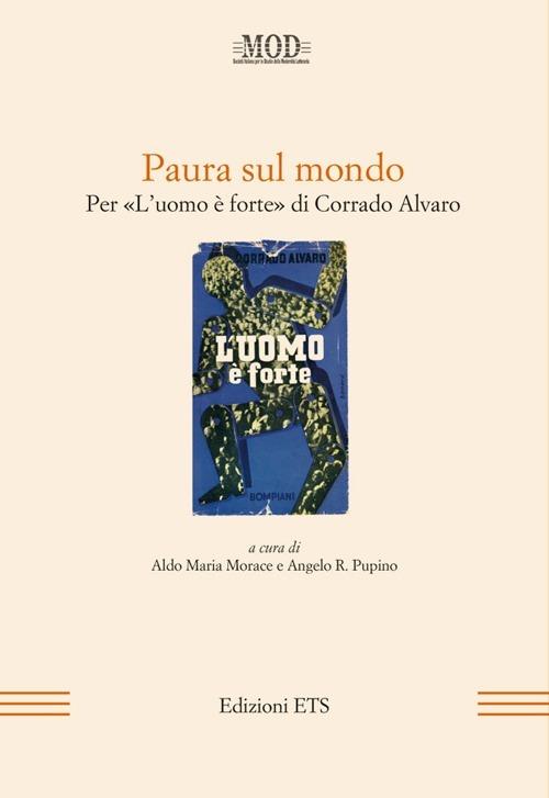 Paura sul mondo. Per «L'uomo è forte» di Corrado Alvaro - copertina