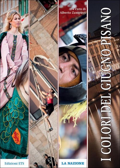I colori del giugno pisano - Alberto Zampieri - copertina